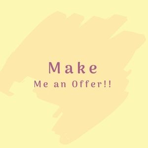 Make me a reasonable offer!